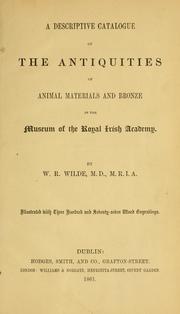 Cover of: A descriptive catalogue of the antiquities of animal materials and bronze in the Museum of the Royal Irish Academy