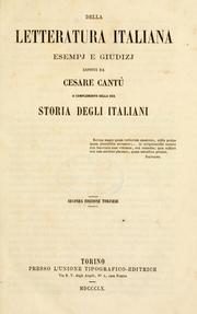 Cover of: Della letteratura italiana: esempi e guidizi esposti da Cesare Cantù, a complemento della sua Storia degli italiani.