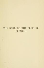 Cover of: The Book of the prophet Jeremiah by by S. R. Driver.