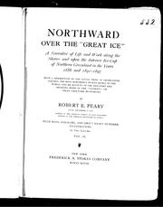 Cover of: Northward over the "great ice" by Robert E. Peary