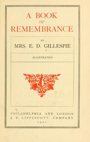 Cover of: A book of remembrance by E. D. Gillespie