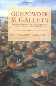 Gunpowder & galleys : changing technology & Mediterranean warfare at sea in the 16th century