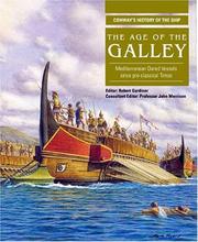 Cover of: The age of the galley: Mediterranean oared vessels since pre-classical times