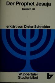Cover of: Der Prophet Jesaja by erklärt von Dieter Schneider.