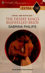 Cover of: The desert king's bejewelled bride