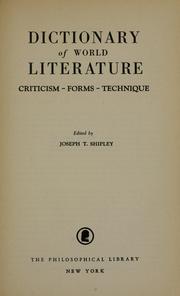 Cover of: Dictionary of world literature: criticism, forms, technique