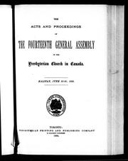 Cover of: The acts and proceedings of the fourteenth General Assembly of the Presbyterian Church in Canada, Halifax, June 13-21, 1888