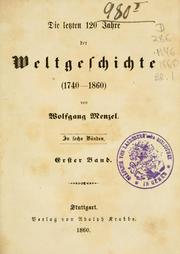 Cover of: letzten 120 Jahre der Weltgeschichte: (1740-1860)