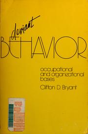 Cover of: Deviant behavior by Clifton D. Bryant