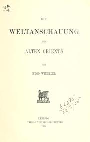 Cover of: Die Weltanschauung des alten Orients.