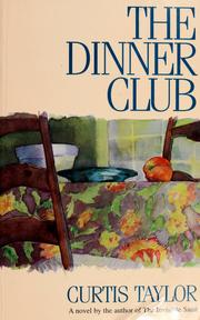 The dinner club by Curtis Taylor