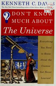 Cover of: Don't know much about the universe: everything you need to know about the cosmos but never learned