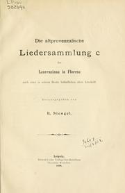 Cover of: Die altprovenzalische Liedersammlung C der Laurenziana in Florenz: nach einer in seinem Besitz befindlichen alten Abschrift.