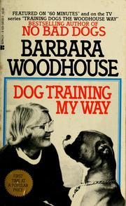 Cover of: Dog training my way