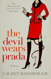 The Devil wears Prada by Lauren Weisberger