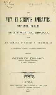 Cover of: De vita et scriptis Aphraatis: sapientis Persae, dissertatio historico-theologica.