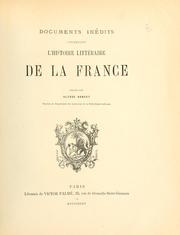 Cover of: Documents inédits concernant l'Histoire littéraire de la France.: Publiés par Ulysse Robert.