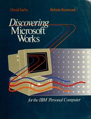 Cover of: Discovering Microsoft Works for the IBM Personal Computer by David Sachs
