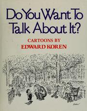 Cover of: Do you want to talk about it?