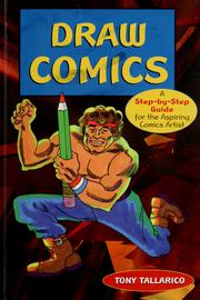 Cover of: Draw comics: a step-by-step guide for the aspiring comics artist