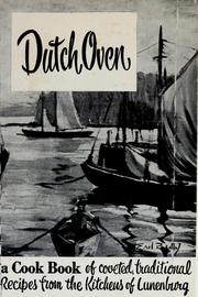 Cover of: Dutch oven: a cook book of coveted traditional recipes from the kitchens of Lunenburg.