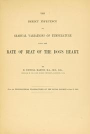 Cover of: The direct influence of gradual variations of temperature upon the rate of beat of the dog's heart