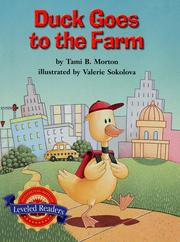 Cover of: Duck goes to the farm by Tami B. Morton