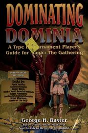 Cover of: Dominating Dominia: a Type II tournament player's guide for Magic, the gathering