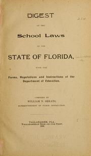 Cover of: Digest of the school laws of the state of Florida