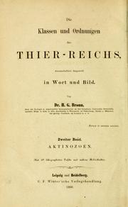 Cover of: Die Klassen und Ordnungen der Strahlenthiere (Actinozoa) by Heinrich Georg Bronn
