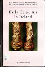 Cover of: Early Celtic art in Ireland by Eamonn P. Kelly