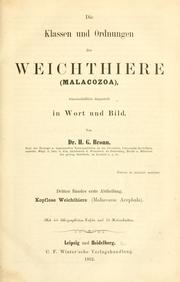 Cover of: Die Klassen und Ordnungen der Weichthiere (Malacozoa): wissenschaftlich dargestellt in Wort und Bild