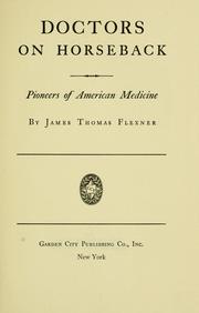 Cover of: Doctors on horseback by James Thomas Flexner