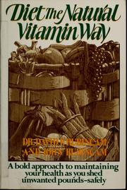 Cover of: Diet the natural vitamin way by David P. Rubincam