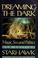 Cover of: Dreaming the dark