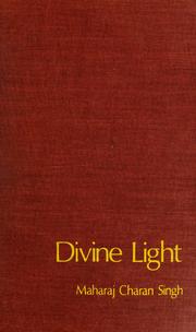 Cover of: Divine light by Charan Singh Maharaj