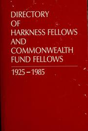 Cover of: Directory of Commonwealth Fund Fellows and Harkness Fellows 1925-1985. by Commonwealth Fund.