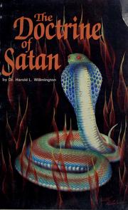 Cover of: The doctrine of Satan by H. L. Willmington