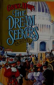 Cover of: The dream seekers by Grace Mark