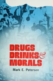 Cover of: Drugs, drinks & morals