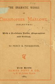 Cover of: The dramatic works of Christopher Marlowe.