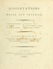 Cover of: Dissertations moral and critical.: On memory and imagination. On dreaming. The theory of language. On fable and romance. On the attachments of kindred. Illustrations on sublimity.