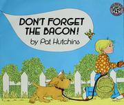Cover of: Don't forget the bacon!