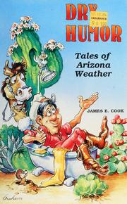 Cover of: Dry humor: tales of Arizona weather