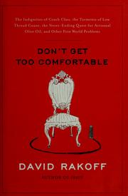 Cover of: Don't get too comfortable by David Rakoff