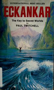 Cover of: Eckankar: the key to secret worlds