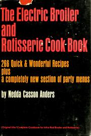 Cover of: The electric broiler and rotissserie cook book.