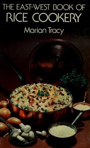Cover of: The East-West book of rice cookery by Marian Coward Tracy