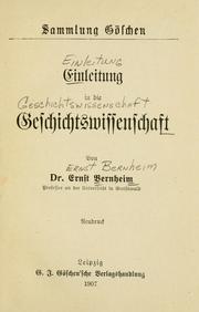 Cover of: Einleitung in die geschichtswissenschaft by Ernst Bernheim