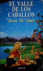 Cover of: El valle de los caballos by Jean M. Auel